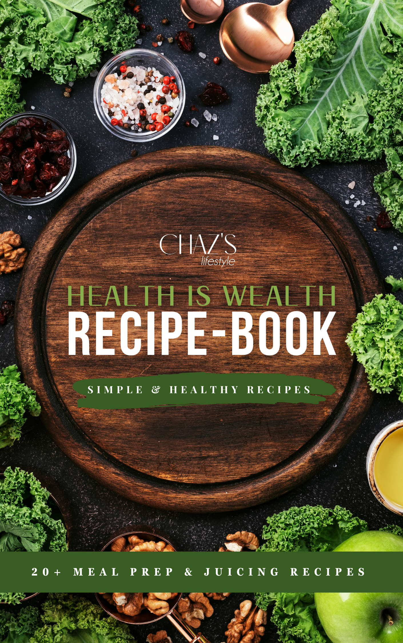 Chaz's Lifestyle 2024 Wellness Bundle + Bonus Cookbook